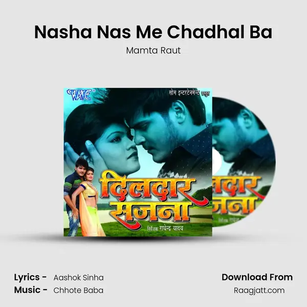 Nasha Nas Me Chadhal Ba - Mamta Raut mp3 song