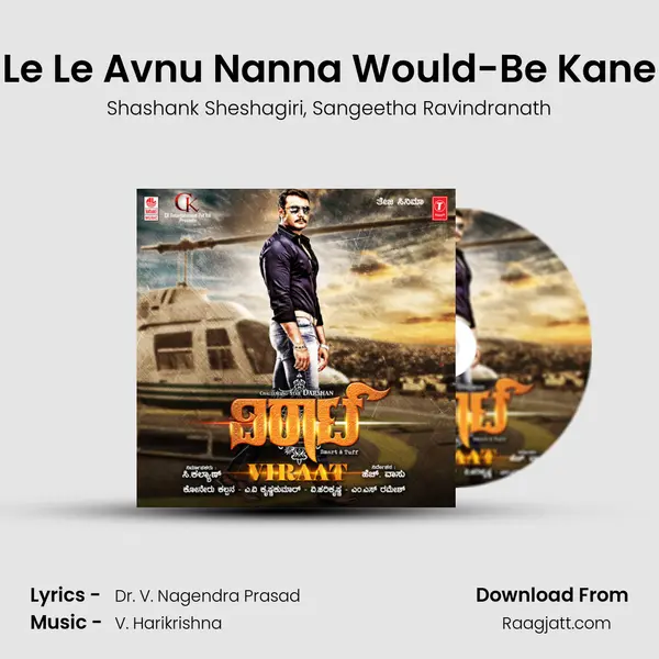 Le Le Avnu Nanna Would-Be Kane mp3 song