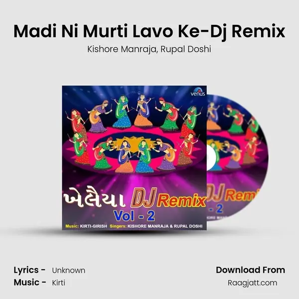 Madi Ni Murti Lavo Ke-Dj Remix - Kishore Manraja album cover 