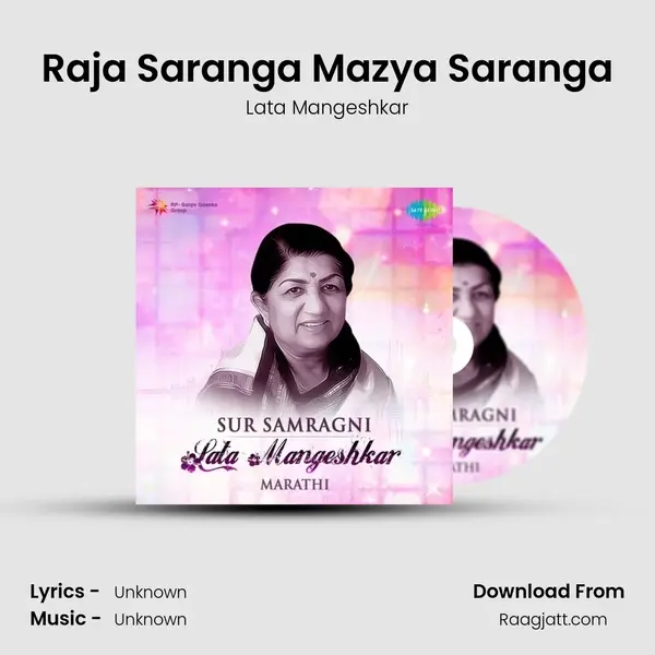 Raja Saranga Mazya Saranga - Lata Mangeshkar mp3 song