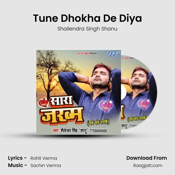 Tune Dhokha De Diya mp3 song