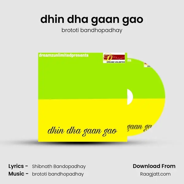 dhin dha gaan gao mp3 song