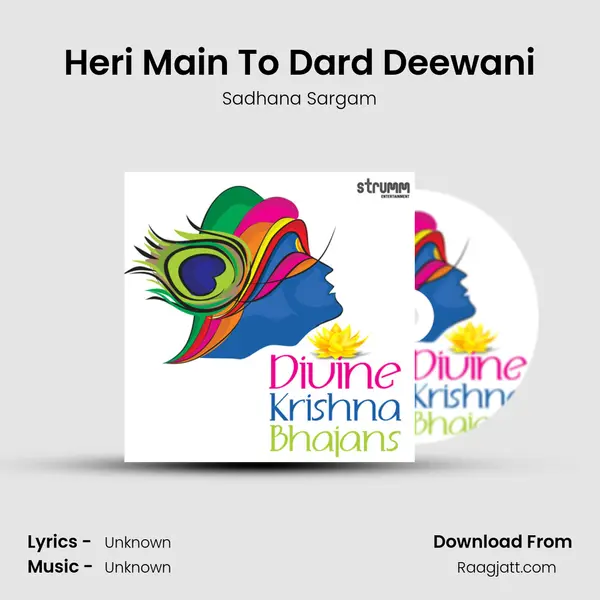 Heri Main To Dard Deewani - Sadhana Sargam album cover 