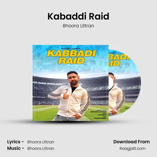 Kabaddi Raid - Bhoora Littran mp3 song