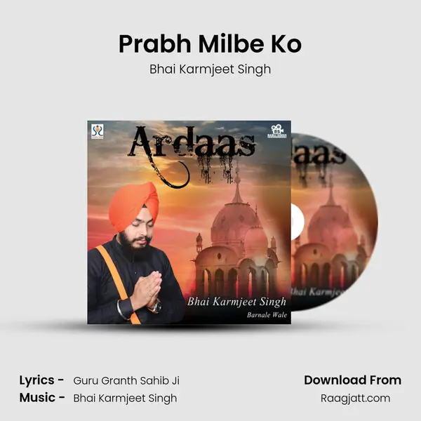 Prabh Milbe Ko - Bhai Karmjeet Singh album cover 