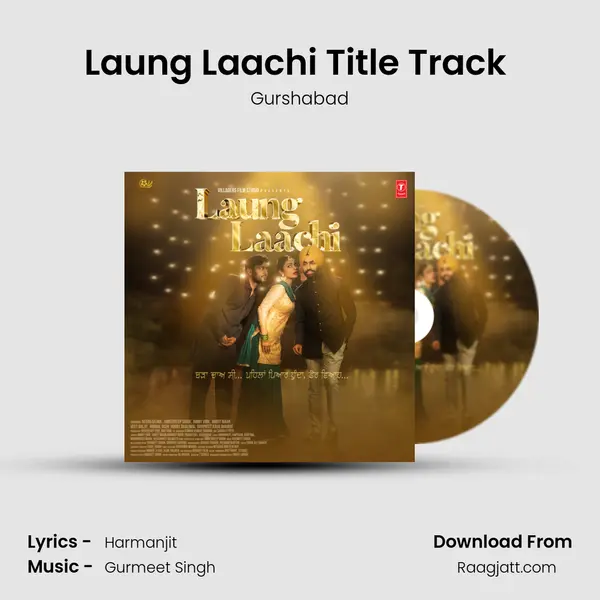 Laung Laachi Title Track (Male Version) mp3 song