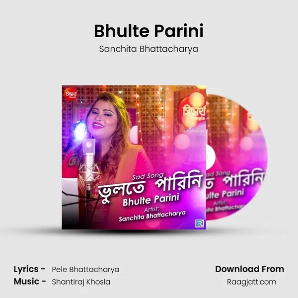 Bhulte Parini mp3 song