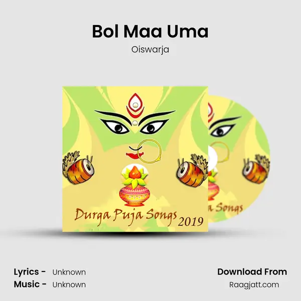 Bol Maa Uma mp3 song