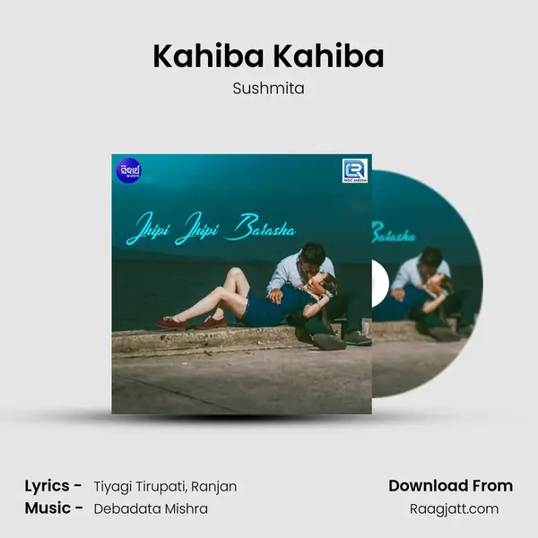 Kahiba Kahiba mp3 song