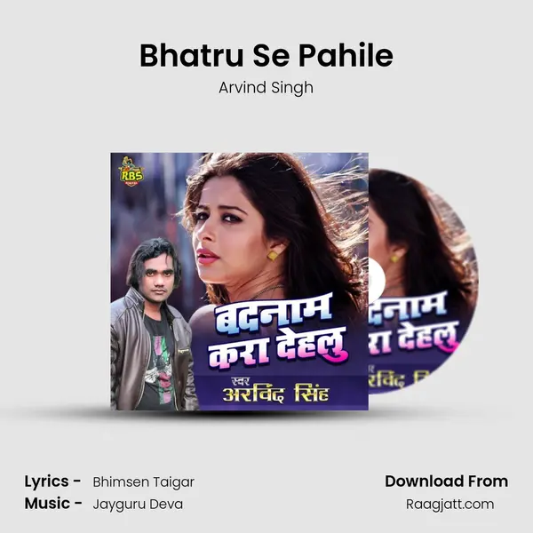 Bhatru Se Pahile mp3 song