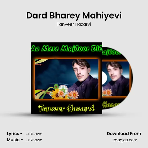 Dard Bharey Mahiyevi - Tanveer Hazarvi album cover 