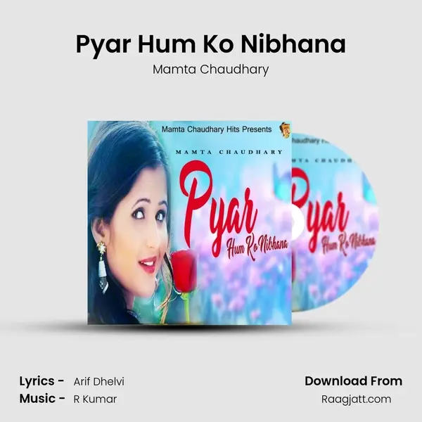 Pyar Hum Ko Nibhana mp3 song