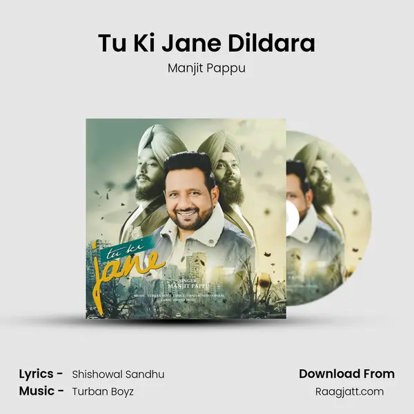 Tu Ki Jane Dildara mp3 song