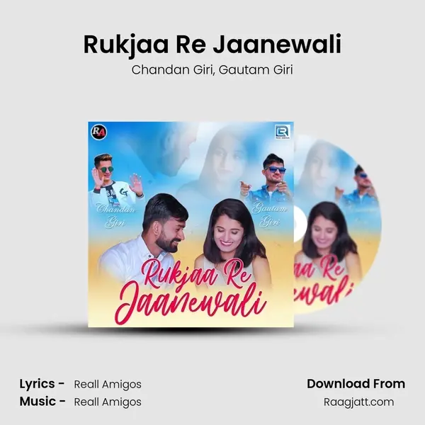 Rukjaa Re Jaanewali mp3 song