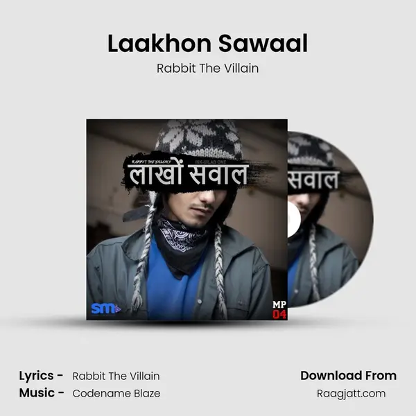 Laakhon Sawaal - Rabbit The Villain album cover 