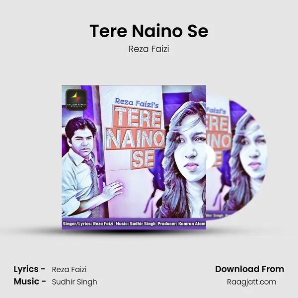 Tere Naino Se - Reza Faizi album cover 