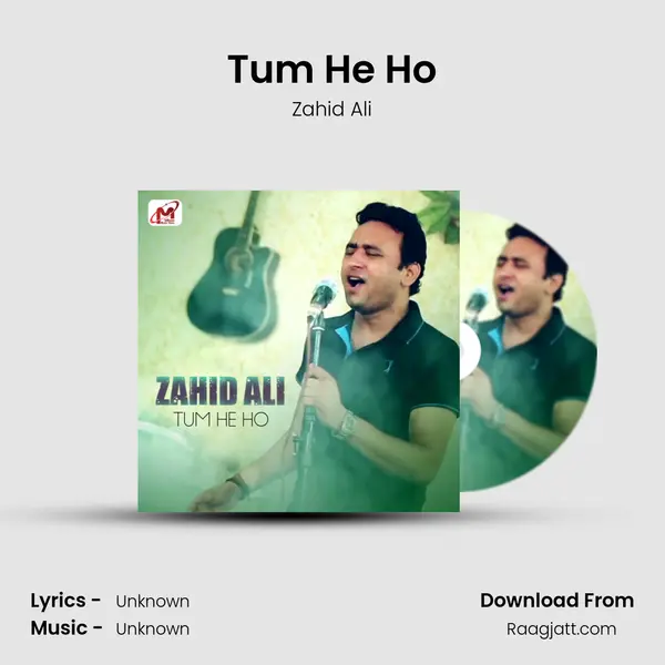 Tum He Ho - Zahid Ali album cover 