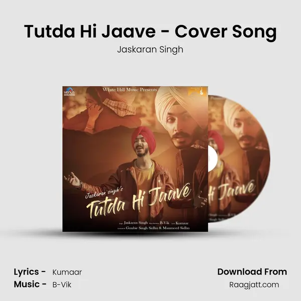 Tutda Hi Jaave - Cover Song mp3 song