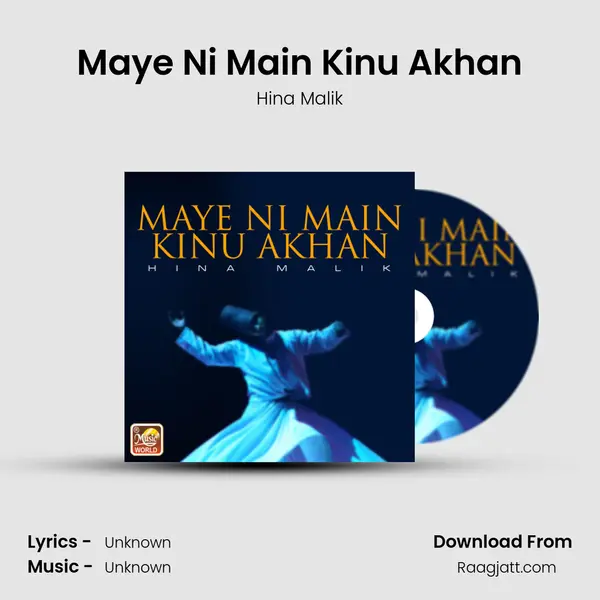 Maye Ni Main Kinu Akhan - Hina Malik album cover 