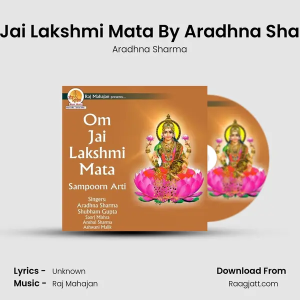 Om Jai Lakshmi Mata By Aradhna Sharma - Aradhna Sharma album cover 