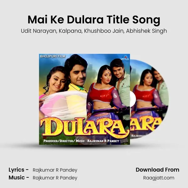 Mai Ke Dulara Title Song - Udit Narayan album cover 