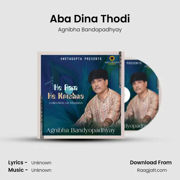 Aba Dina Thodi - Agnibha Bandopadhyay album cover 