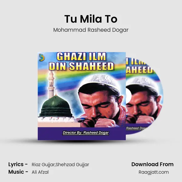 Tu Mila To - Mohammad Rasheed Dogar album cover 