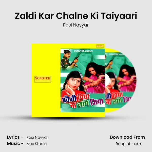 Zaldi Kar Chalne Ki Taiyaari mp3 song