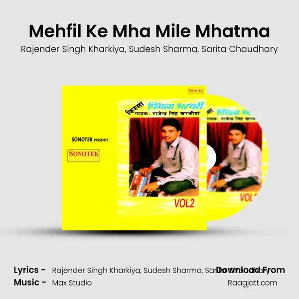 Mehfil Ke Mha Mile Mhatma mp3 song