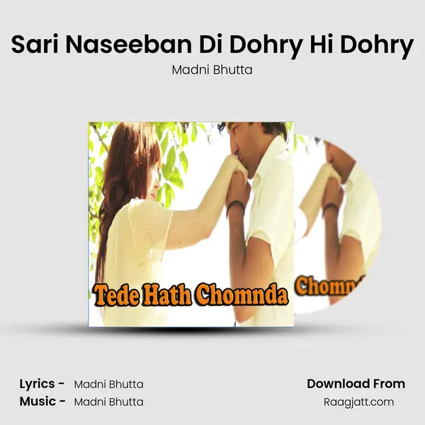 Sari Naseeban Di Dohry Hi Dohry mp3 song