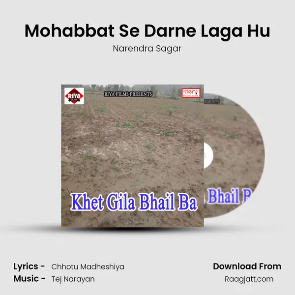 Mohabbat Se Darne Laga Hu mp3 song