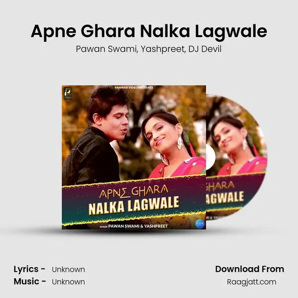 Apne Ghara Nalka Lagwale mp3 song