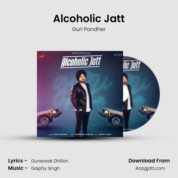 Alcoholic Jatt - Guri Pandher album cover 