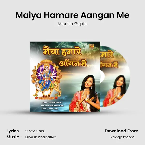 Maiya Hamare Aangan Me - Shurbhi Gupta album cover 