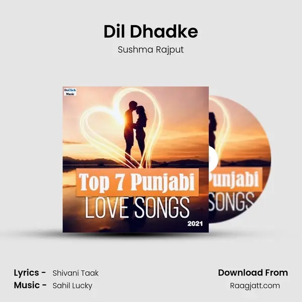 Dil Dhadke mp3 song