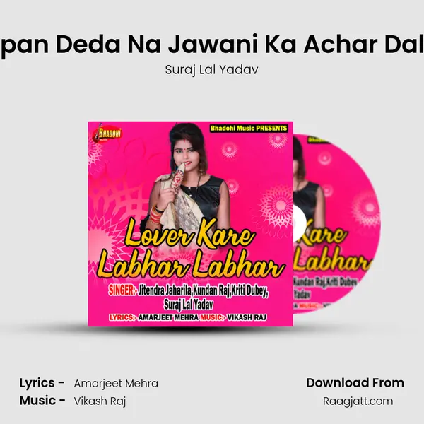 Aapan Deda Na Jawani Ka Achar Dalbu mp3 song