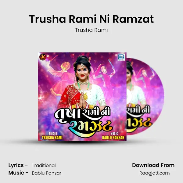 Trusha Rami Ni Ramzat mp3 song