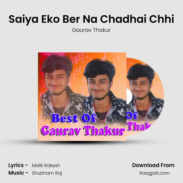 Saiya Eko Ber Na Chadhai Chhi mp3 song