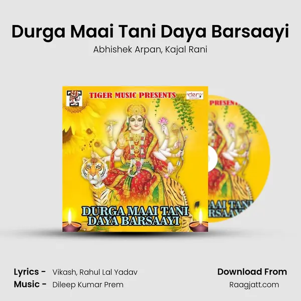 Durga Maai Tani Daya Barsaayi - Abhishek Arpan album cover 