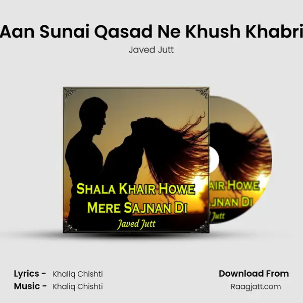 Aan Sunai Qasad Ne Khush Khabri - Javed Jutt album cover 