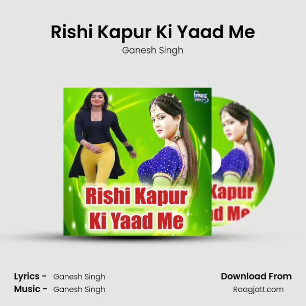 Rishi Kapur Ki Yaad Me mp3 song