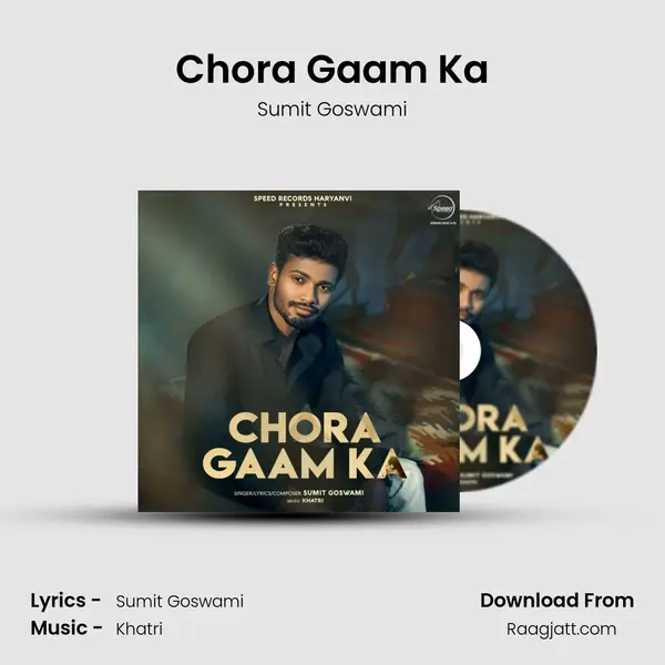 Chora Gaam Ka - Sumit Goswami album cover 