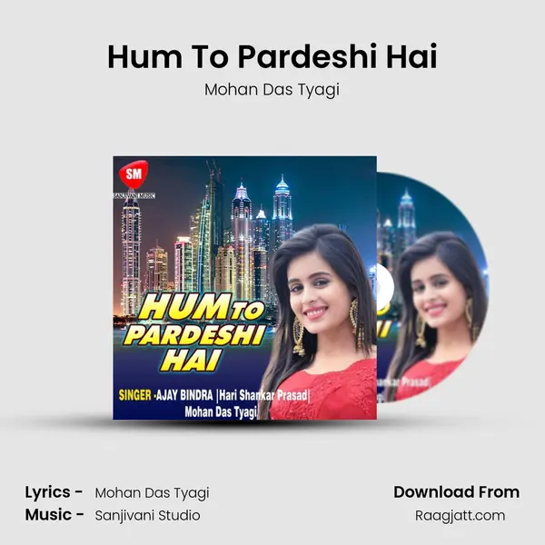 Hum To Pardeshi Hai mp3 song