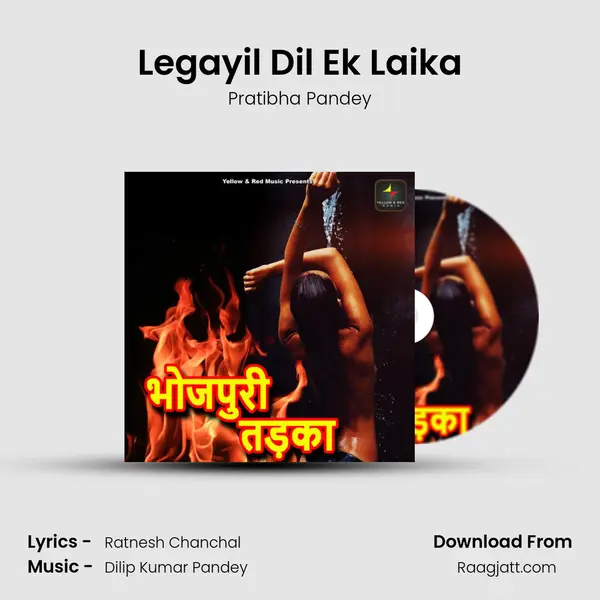 Legayil Dil Ek Laika mp3 song