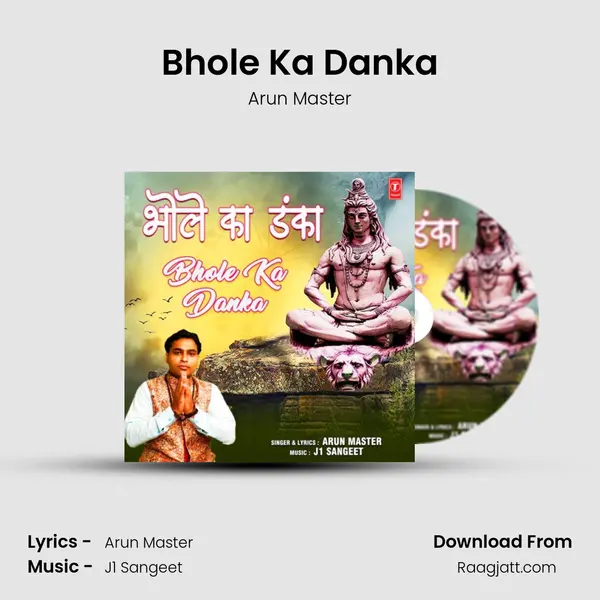 Bhole Ka Danka - Arun Master album cover 