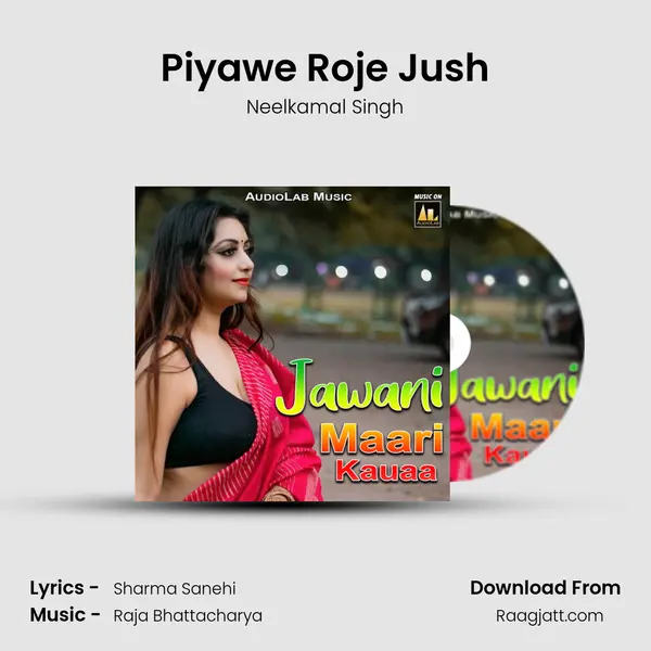 Piyawe Roje Jush - Neelkamal Singh album cover 