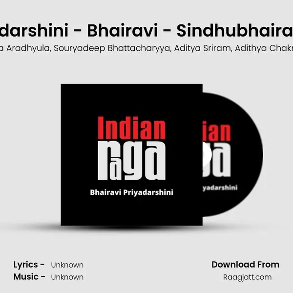 Bhairavi Priyadarshini - Bhairavi - Sindhubhairavi - Adi Talam - IndianRaga album cover 