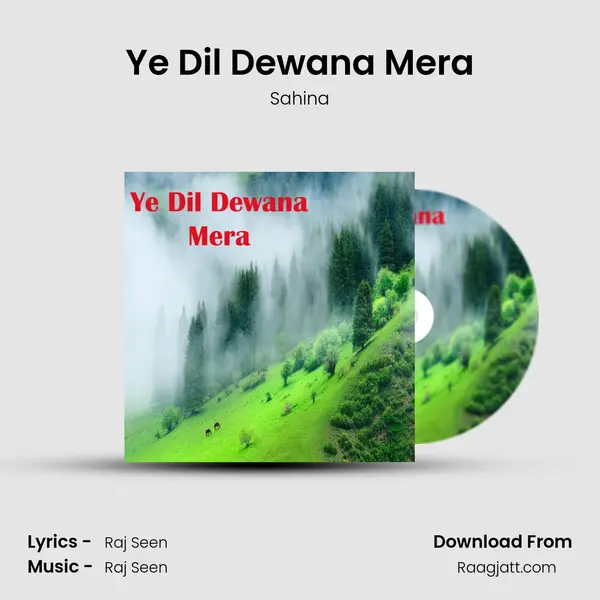 Ye Dil Dewana Mera mp3 song