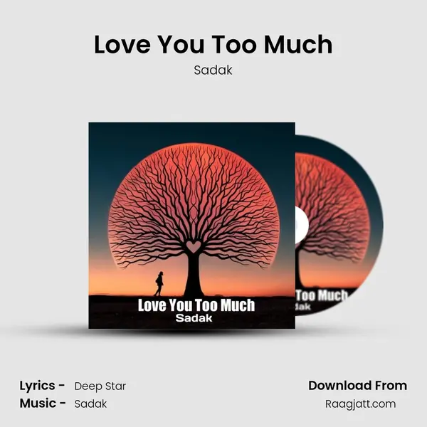 Love You Too Much - Sadak album cover 