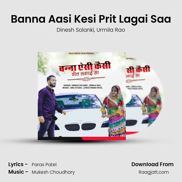 Banna Aasi Kesi Prit Lagai Saa mp3 song